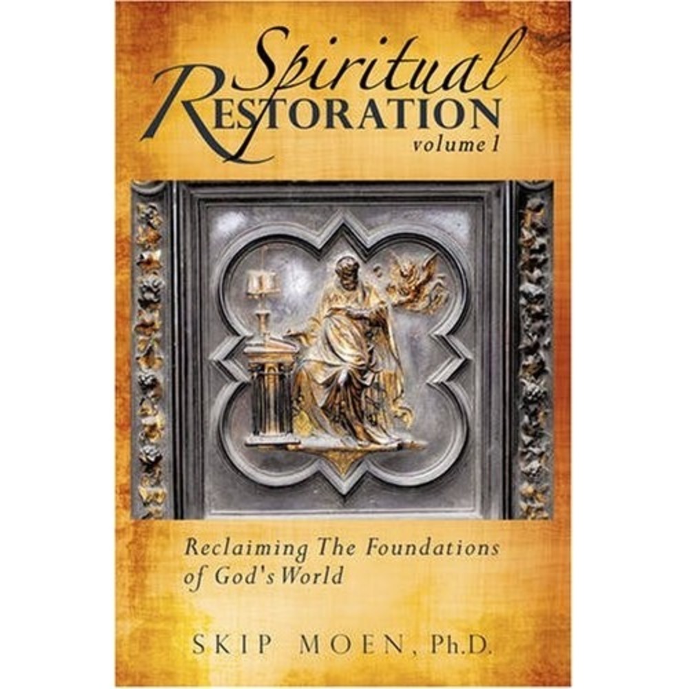 Book Spiritual Restoration Vol 1 Reclaiming Foundations Skip Moen Paperback Used